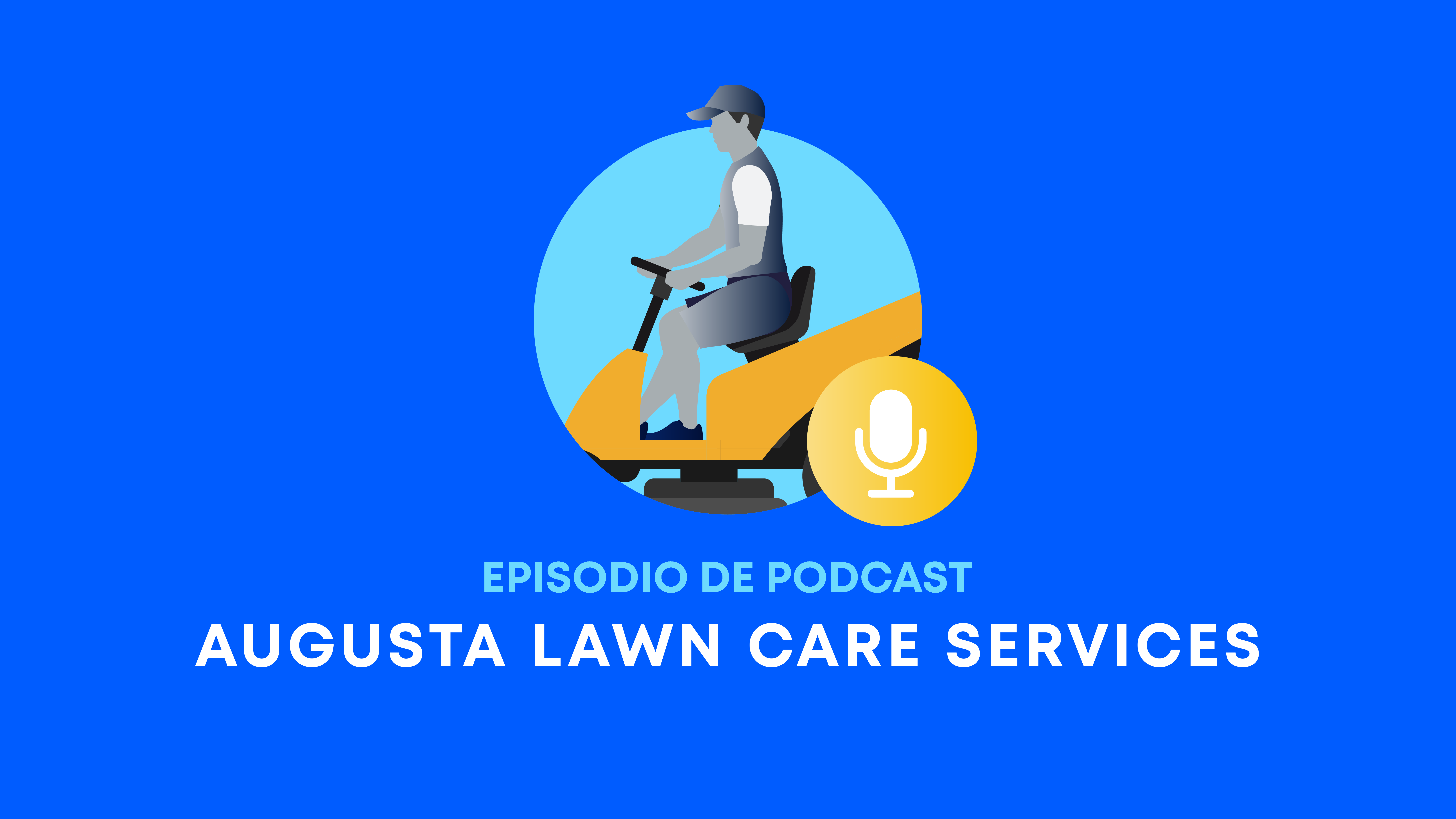 Como Construir una Franquicia de mas de 40 Ubicaciones con Augusta Lawn Care